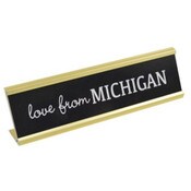 Wholesale - 8x2 LOVE FROM MICHIGAN Print Metal Tabletop Plaque, UPC: 651961717225